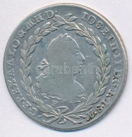 Ausztria 1775F/VC-S 20kr Ag 'II. József' (6,43g) T:2,2- 
Austria 1775F/VC-S 20 Kreuzer Ag 'Joseph II'... - Sin Clasificación