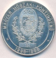 1999. 'Magyar MÅ±szaki Kontingens - SFOR - 1998-1999 / Pustara Okucani Tábor' Ezüstözött... - Non Classés