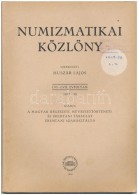 Huszár Lajos (szerk.): Numizmatikai Közlöny LVI-LVII. évfolyam 1957-1958. Magyar... - Zonder Classificatie