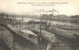 ** T2/T3 Chalon-sur-Saone, Etablissement Schneider Et Cie. Chantiers, Onze Torpilleurs / Battleship Factory,... - Zonder Classificatie