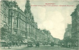 T2/T3 Budapest VII. Erzsébet Körút A New York Palotával, Villamosok, Tudakozó... - Non Classés