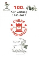 ** T1 Chess-In-Friendship Sakk Klub újságának 100. Jubileumi Lapja Megjelenése... - Non Classés