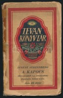 August Strindberg: A Kapocs. (Szomorújáték Egy Felvonásban) Fordította... - Ohne Zuordnung