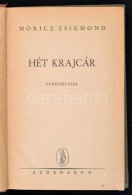 Móricz Zsigmond: Hét Krajcár. Elbeszélések. Móricz Zsigmond összes... - Ohne Zuordnung