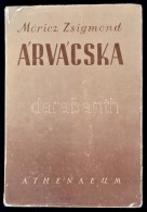 Móricz Zsigmond: Árvácska. Budapest, É.N., Athenaeum. Kiadói Papír... - Unclassified