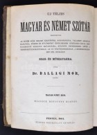 Dr. Ballagi Mór: Új Teljes Német és Magyar Szótár. Magyar-német... - Ohne Zuordnung