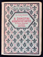 Dr. Fodor Nándor: A Dakotai Kísértetirtó és Egyéb Riporter-kalandok... - Unclassified