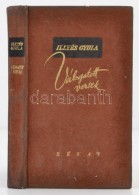 Illyés Gyula: Válogatott Versek. Bp., 1943, Révai. Kiadói... - Zonder Classificatie