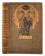 Parsifal Or The Legend Of The Holy Grail. Retold From Ancient Sources With Acknowledgment To The Parsifal Of... - Non Classés