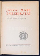 Jászai Mari Emlékiratai. Sajtó Alá Rendezte: Lehel István, Illusztrálta... - Non Classés