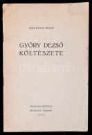 Szalatnai RezsÅ‘: GyÅ‘ry DezsÅ‘ Költészete. Bratislava-Pozsony, 1936, Magyar FigyelÅ‘, 26 P.... - Zonder Classificatie