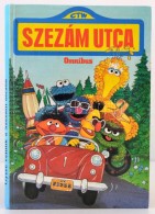 Szezám Utca. Omnibus. Gyere Velünk A Szezám Utcába. H.n., 1985. Táltos.... - Non Classés