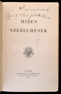 Híres Szerelmesek. Bp., 1902, Franklin-Társulat, 328 P. Átkötött... - Ohne Zuordnung