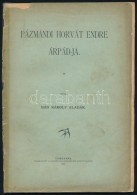 Bán Károly Aladár: Pázmándi Horvát Endre Árpád-ja.... - Non Classés