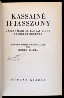 Rédey Mária: Kassainé Ifjasszony. Jászai Mari és Kassai Vidor Szerelmi... - Ohne Zuordnung