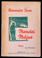 Korcsmári Imre: Mendei Május. Bp., 1942, Gyarmati Ferenc Könyvnyomtató MÅ±hely.... - Zonder Classificatie