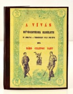 Chappon Samu: A Vívás MÅ±vészetének Elmélete. Reprint! Szombathely, 2008, Oskar... - Sin Clasificación