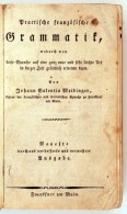 Meidinger, Johann Valentin: Practische Französische Grammatik. Frankfurt Am Main, [1829], Kopott... - Sin Clasificación