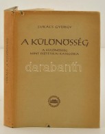 Lukács György:A Különösség, Mint Esztétikai Kategória. Bp., 1957,... - Sin Clasificación