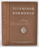Dr. Góth Endre: Vitaminok és Hormonok. Budapest, 1943, Novák Rudolf és Társa,... - Zonder Classificatie