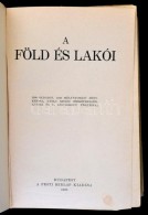 A Pesti Hírlap Könyvtára: A Föld és Lakói. 1200 Oldalon, 1350... - Ohne Zuordnung