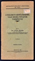 Dr. Lévai József: A Baleseti Sérüléseknél Való... - Sin Clasificación