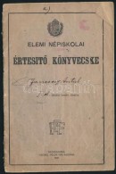 1924-1928 Elemi Népiskolai ÉrtesítÅ‘ Könyvecske, Nagykanizsai és Sashalmi... - Non Classés