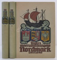 Unsere Meerumschlungene Nordmark. Ein Heimatbuch In Wort Und Bild Herausgegeben Von Hermann Krumm Und Fritz... - Sin Clasificación