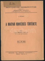 Báti Berkó István: A Magyar Honvédség Története. Bp., é.n.... - Zonder Classificatie