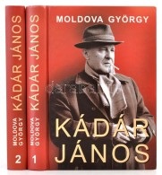 Moldova György: Kádár János 1-2. Bp., 2006, Urbis. Kiadói Kartonált... - Zonder Classificatie