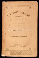 V.H. Prascott: V. Károly Császár Lemondása és Végnapjai A St. Yusti... - Zonder Classificatie