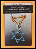 Mónus Áron: Összeesküvés: A Nietzschei Birodalom. Bp., 1994, Interseas Editions.... - Zonder Classificatie