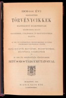 Az 1909-dik Évi OrszággyÅ±lési Törvénycikkek. ElsÅ‘rangú Szakférfiak... - Ohne Zuordnung