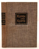 Weis, Jürg: Klippen Und Klüfte. Zürich - Leipzig, 1942, Orell Füssli Verlag.... - Non Classés