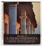 Gilyén Nándor, Mendele Ferenc, Tóth János: A FelsÅ‘-tiszavidék Nép... - Zonder Classificatie