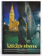 Dusha Béla: Szegedi Fények. Szeged, 2002, Winter Fair. Csökkentett TerjedelmÅ±,... - Ohne Zuordnung