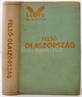 FelsÅ‘ Olaszország. Szerk.: Németh Andor. Bp., 1929, Lloydkönyvek Kiadóvállalata... - Zonder Classificatie