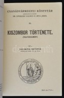 Kiss Mária Hortensia: Kiszombor Története. Szirbik Miklós Társaság... - Non Classés