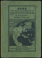 Márton Béla: Ausztrália. Debrecen - Bp., 1927, Csáthy Ferencz, /MTI Ny., Bp./. 142 P.... - Unclassified