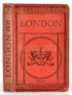 London. London, 1931, Ward, Lock & Co. Kiadói Papírkötés, Megviselt... - Sin Clasificación