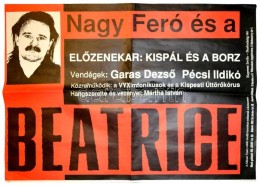 1991 Nagy Feró és Beatrice, ElÅ‘zenekar: Kispál és A Borz, Vendégek: Garas... - Sonstige & Ohne Zuordnung