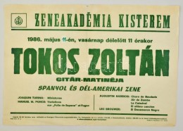 1986 Zeneakadémia, Tokos Zoltán Gitár-matinéjának Plakátja, Hajtott,... - Sonstige & Ohne Zuordnung