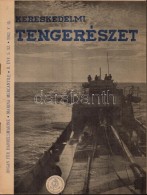 1942 A Kereskedelmi Tengerészet C. Hajózási Szaklap Egy Száma - Non Classés