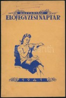 1941 Háztartási ElÅ‘jegyzési Naptár. Grafikus Címlappal - Zonder Classificatie