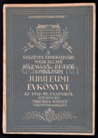 A Százéves Érsekújvári M. Kir. Állami Pázmány Péter... - Zonder Classificatie