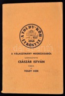 1940 A Toldy-kör évkönyve. Szerk.: Császár István. Pozsony, Concordia-ny.,176... - Non Classés