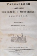 1835 Helmeczy Mihály (szerk.): Társalkodó. Tudományos MÅ±vészeti 's... - Other & Unclassified