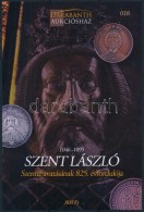 ** 2017 Szent László Szentté Avatásának 825. évfordulója... - Autres & Non Classés