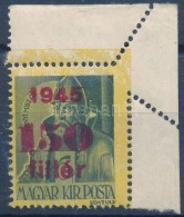 ** 1945 KisegítÅ‘ 150f/ 6f ívsarki Bélyeg érdekes Elfogazással - Other & Unclassified