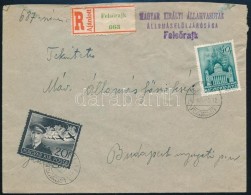 1942 Ajánlott Levél FELSÅRAJK Vasúti Bélyegzéssel, Portózva / Registered... - Andere & Zonder Classificatie